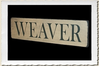 Weaver Sign Stencil by Primitive Designs Stencil Co.